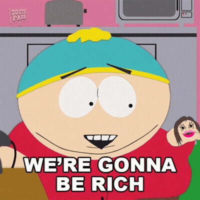 A South Park Cartoon Character Says We 'Re Gonna Be Rich GIF