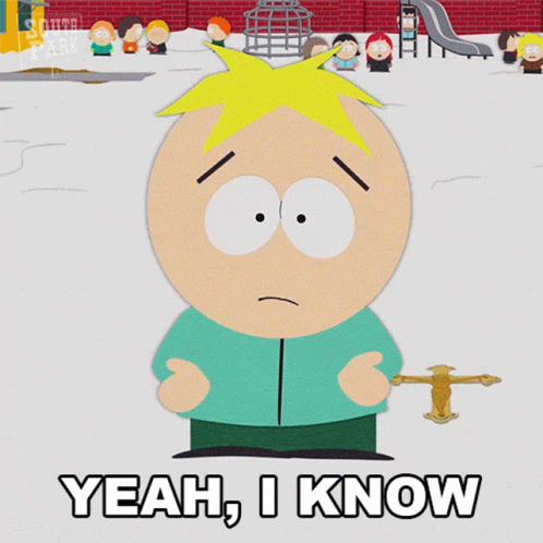 A South Park Cartoon Character Says Yeah I Know GIF