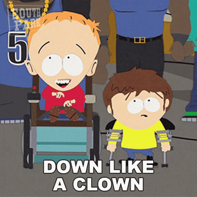 A South Park Cartoon Shows A Boy In A Wheelchair And Another Boy With Crutches Saying Down Like A Clown GIF