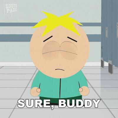 A South Park Character Says Sure Buddy In A Bathroom GIF