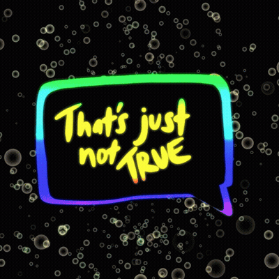 A Speech Bubble That Says " That 'S Just Not True " GIF