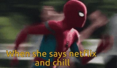 A Spider-Man Says " When She Says Netflix And Chill " While Running GIF