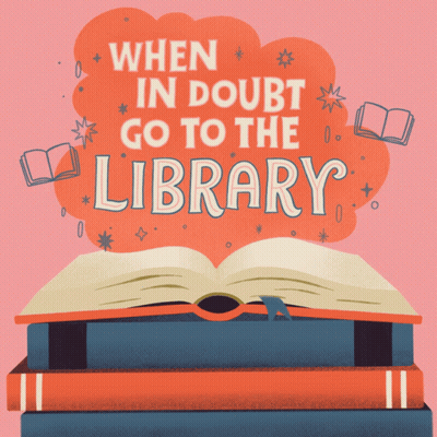 A Stack Of Books With The Words " When In Doubt Go To The Library " GIF