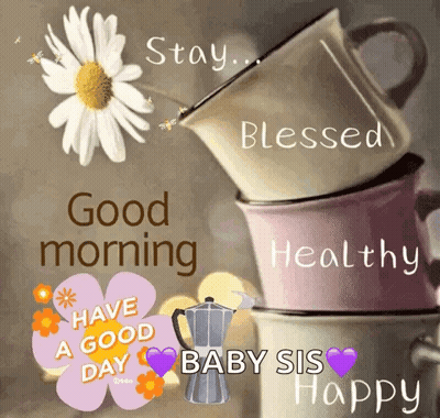 A Stack Of Coffee Cups With The Words Good Morning And Have A Good Day Written On Them GIF