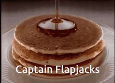A Stack Of Pancakes With Syrup Being Poured On Top And The Words Captain Flapjacks Written Below Them GIF