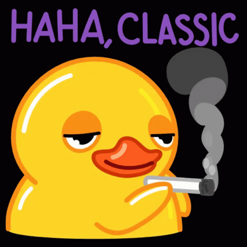 A Sticker Of A Duck Smoking A Cigarette With The Words " Haha Classic " Below It GIF