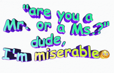 A Sticker That Says " Are You A Mr. Or A Ms. " GIF