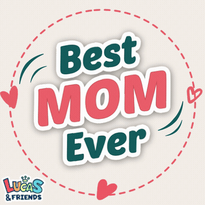 A Sticker That Says Best Mom Ever With Hearts Around It GIF