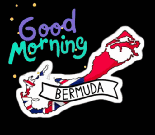 A Sticker That Says Good Morning Bermuda With A Map GIF
