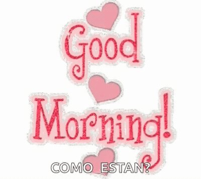 A Sticker That Says " Good Morning " With Pink Hearts GIF