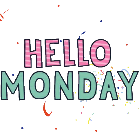 A Sticker That Says Hello Monday With Confetti Sticker