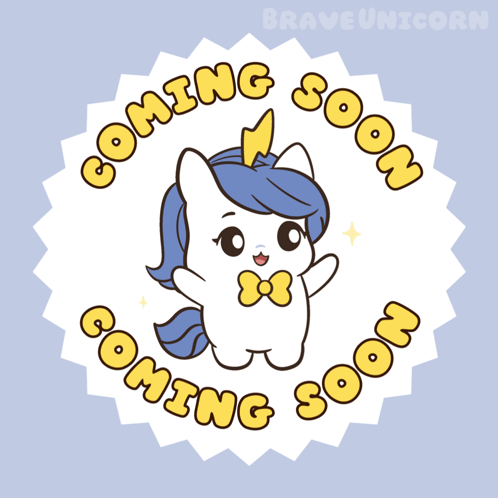 A Sticker With A Unicorn And The Words " Coming Soon " GIF