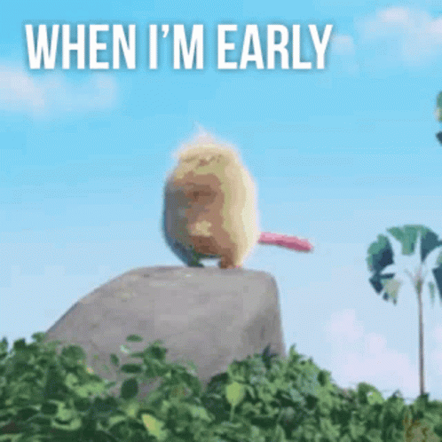 A Stuffed Animal Is Sitting On Top Of A Rock With The Words When I 'M Early Written Below It GIF