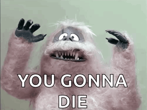 A Stuffed Animal With Sharp Teeth And The Words `` You Gonna Die '' . GIF