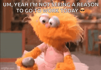 A Stuffed Animal With The Words Um Yeah I 'M Not Seeing A Reason To Go To Work Today On It GIF