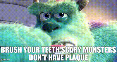 A Stuffed Monster From Monsters Inc Says To Brush Your Teeth Scary Monsters Do N't Have Plaque GIF