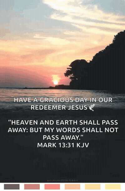 A Sunset Over A Body Of Water With A Quote From Mark 13:31 Kjv GIF