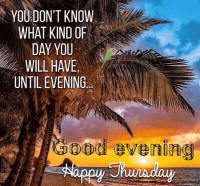 A Sunset With Palm Trees And The Words Good Evening Happy Thursday GIF