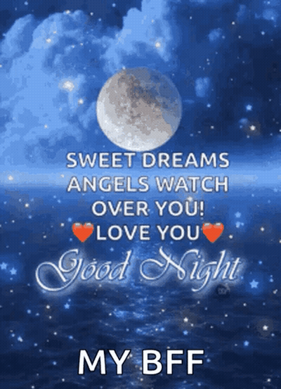 A Sweet Dreams Angels Watch Over You Love You Good Night My Bff GIF