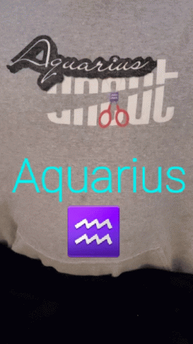 A T-Shirt That Says Aquarius On The Front GIF