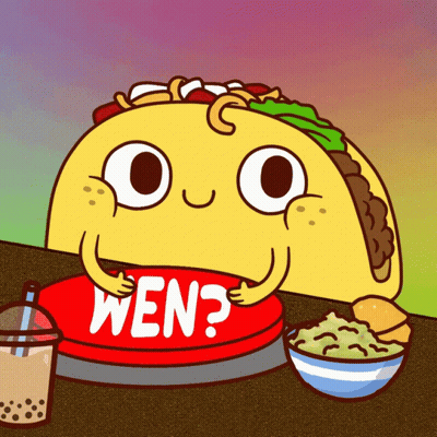 A Taco Is Holding A Button That Says Wen GIF