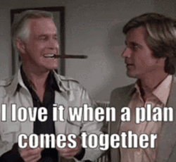 A Team I Love It When A Plan Comes Together GIF