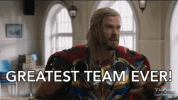 A Team Thor Greatest Team Ever GIF