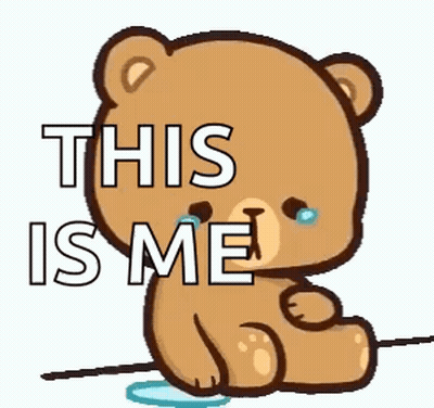 A Teddy Bear Is Crying And Saying `` This Is Me '' While Sitting On The Ground . GIF