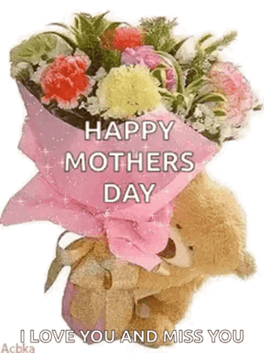 A Teddy Bear Is Holding A Bouquet Of Flowers And Says Happy Mothers Day . GIF