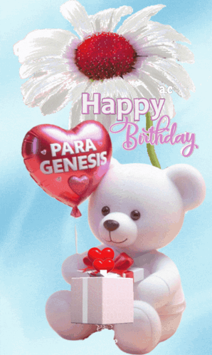 A Teddy Bear Is Holding A Heart Shaped Balloon That Says " Para Genesis " GIF