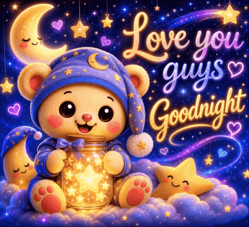 A Teddy Bear Is Holding A Lantern With The Words Love You Guys Goodnight Written On It GIF