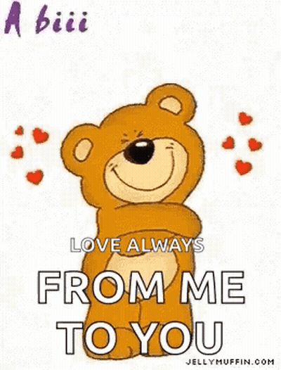 A Teddy Bear Is Hugging Someone And Saying `` A Big Hug ... From Me To You ! '' GIF