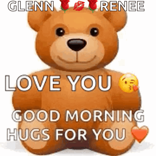A Teddy Bear Is Saying Good Morning And Hugs For You GIF