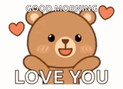 A Teddy Bear Is Saying `` Good Morning Love You '' With Hearts Around It . GIF