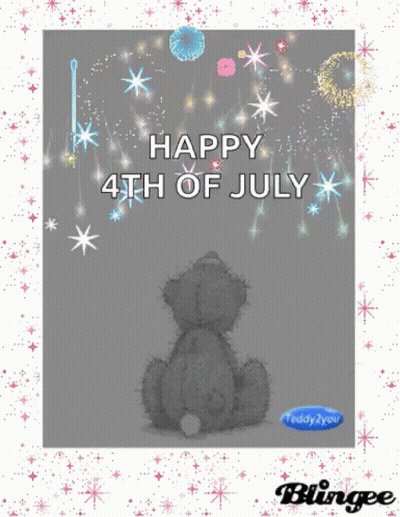 A Teddy Bear Is Sitting In Front Of A Fireworks Display And Says " Happy 4Th Of July " GIF