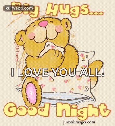 A Teddy Bear Is Sitting On A Plate With A Napkin And Says `` Hugs ... I Love You All ! Good Night '' GIF