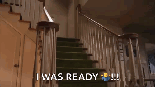 A Teddy Bear Is Walking Up A Set Of Stairs With The Words `` I Was Ready '' Written On The Bottom . GIF