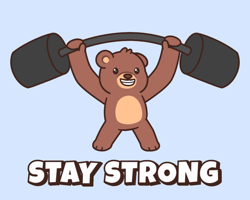 A Teddy Bear Lifting A Barbell With The Words Stay Strong Written Below It GIF
