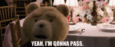 A Teddy Bear Says Yeah I 'M Gonna Pass While Sitting At A Table GIF
