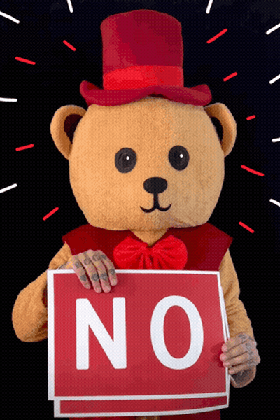 A Teddy Bear Wearing A Top Hat Holds A Sign That Says No GIF