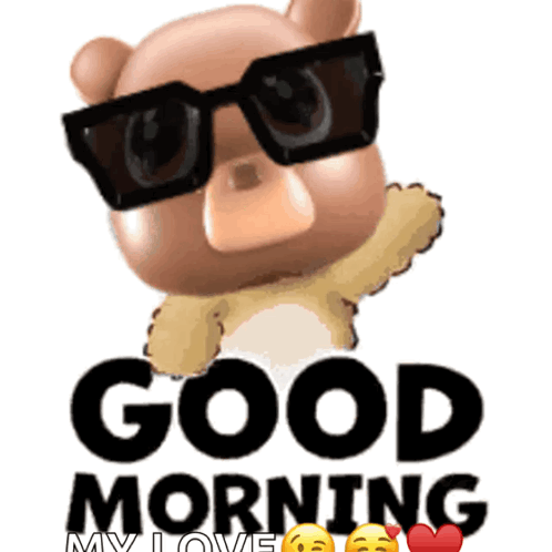 A Teddy Bear Wearing Sunglasses Says " Good Morning " GIF