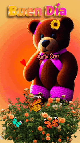 A Teddy Bear With A Flower On Its Head Is Surrounded By Flowers And Butterflies And Says " Buen Dia " GIF