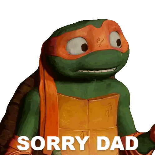 A Teenage Mutant Ninja Turtle Says " Sorry Dad " In Front Of A White Background Sticker