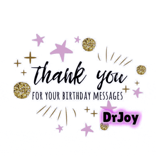 A Thank You For Your Birthday Messages From Drjoy GIF