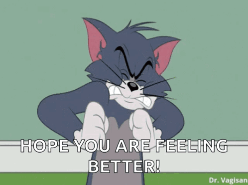 A Tom And Jerry Cartoon With Smoke Coming Out Of His Mouth And The Words Hope You Are Feeling Better GIF