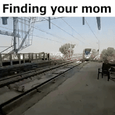 A Train Is Going Down The Tracks With The Caption Finding Your Mom GIF