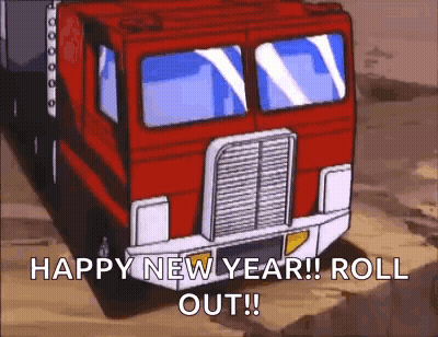 A Transformers Truck Is Driving Down A Dirt Road And Says `` Happy New Year ! Roll Out ! '' GIF