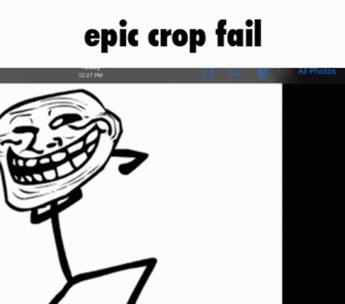 A Troll Face With The Words Epic Crop Fail On Top GIF