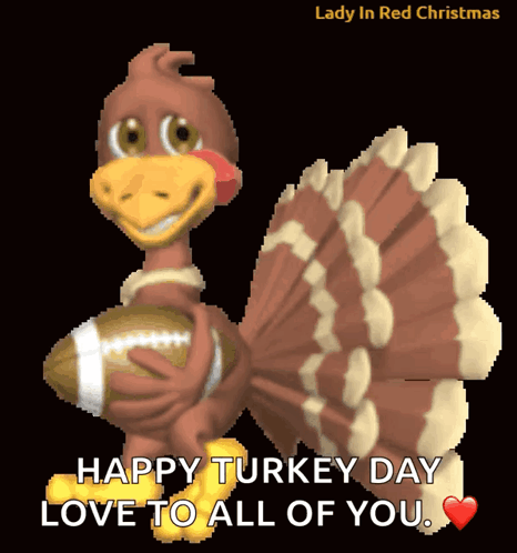 A Turkey Holding A Football With The Words Happy Turkey Day Love To All Of You Below It GIF
