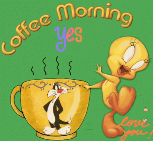 A Tweety Bird Is Reaching For A Cup Of Coffee With The Words Coffee Morning Yes Please GIF
